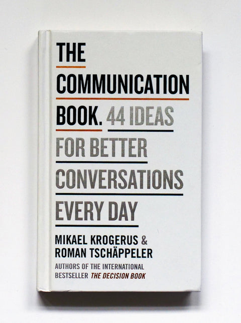 The British edition of The Communication Book by Mikael Krogerus and Roman Tschäppeler.